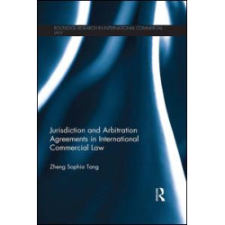 Jurisdiction and Arbitration Agreements in International Commercial Law Jurisdiction and Arbitration Agreements in International Commercial Law