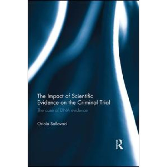 The Impact of Scientific Evidence on the Criminal Trial