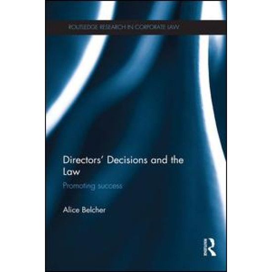 Directors’ Decisions and the Law Directors’ Decisions and the Law