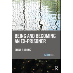 Being and Becoming an Ex-Prisoner