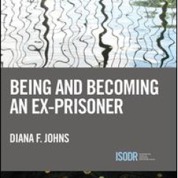 Being and Becoming an Ex-Prisoner
