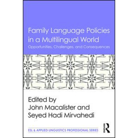 Family Language Policies in a Multilingual World Family Language Policies in a Multilingual World