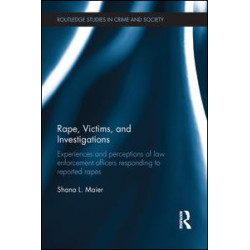 Rape, Victims, and Investigations Rape, Victims, and Investigations