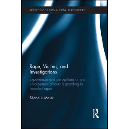 Rape, Victims, and Investigations Rape, Victims, and Investigations