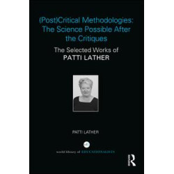 (Post)Critical Methodologies: The Science Possible After the Critiques (Post)Critical Methodologies: The Science Possible After the Critiques