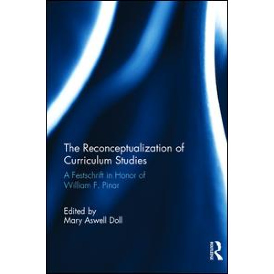 The Reconceptualization of Curriculum Studies