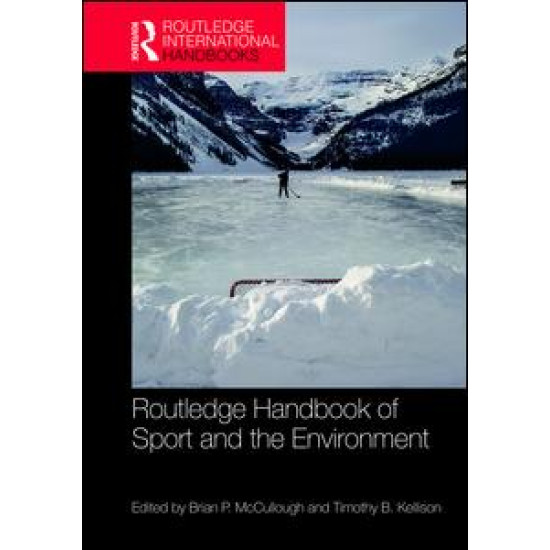 Routledge Handbook of Sport and the Environment