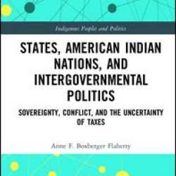 States, American Indian Nations, and Intergovernmental Politics States, American Indian Nations, and Intergovernmental Politics