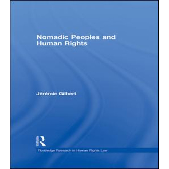 Nomadic Peoples and Human Rights Nomadic Peoples and Human Rights