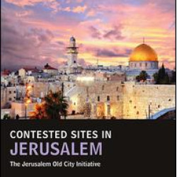 Contested Sites in Jerusalem Contested Sites in Jerusalem