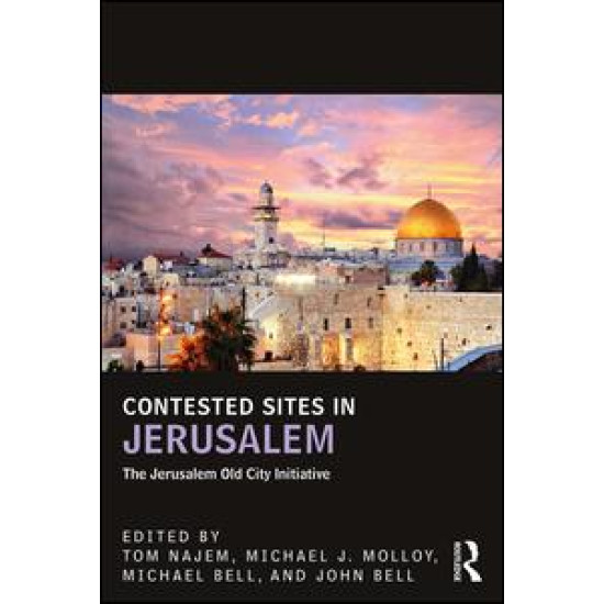 Contested Sites in Jerusalem Contested Sites in Jerusalem
