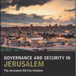 Governance and Security in Jerusalem Governance and Security in Jerusalem