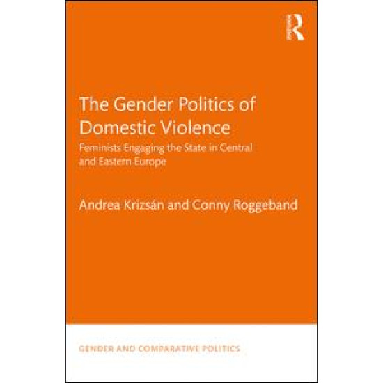 The Gender Politics of Domestic Violence The Gender Politics of Domestic Violence