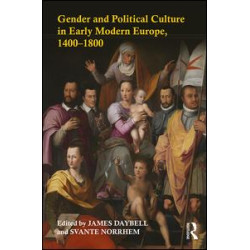 Gender and Political Culture in Early Modern Europe, 1400-1800