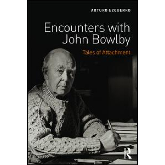 Encounters with John Bowlby