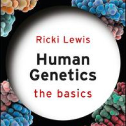 Human Genetics: The Basics Human Genetics: The Basics