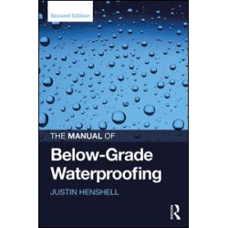 The Manual of Below-Grade Waterproofing The Manual of Below-Grade Waterproofing