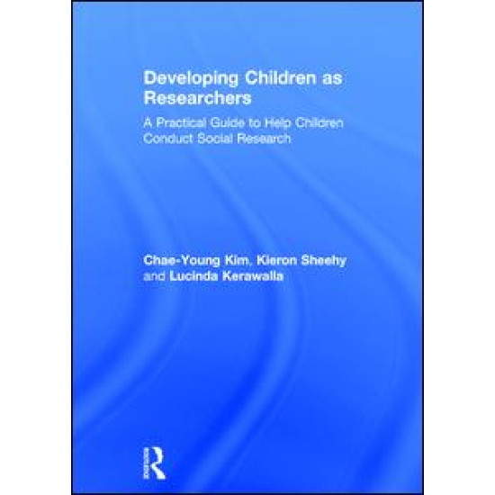 Developing Children as Researchers Developing Children as Researchers