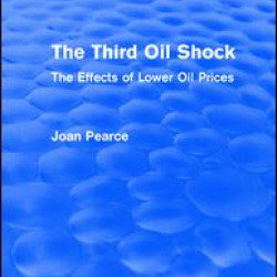 The Third Oil Shock (Routledge Revivals)