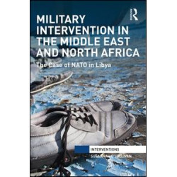Military Intervention in the Middle East and North Africa Military Intervention in the Middle East and North Africa