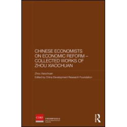 Chinese Economists on Economic Reform - Collected Works of Zhou Xiaochuan