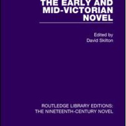 The Early and Mid-Victorian Novel