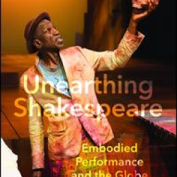Unearthing Shakespeare Unearthing Shakespeare