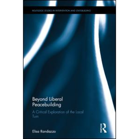 Beyond Liberal Peacebuilding