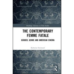 The Contemporary Femme Fatale The Contemporary Femme Fatale