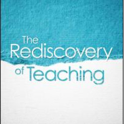 The Rediscovery of Teaching