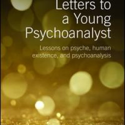 Letters to a Young Psychoanalyst Letters to a Young Psychoanalyst
