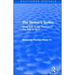The Gothic's Gothic (Routledge Revivals) The Gothic's Gothic (Routledge Revivals)