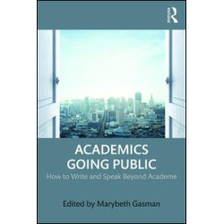 Academics Going Public Academics Going Public