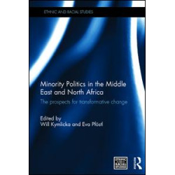Minority Politics in the Middle East and North Africa Minority Politics in the Middle East and North Africa