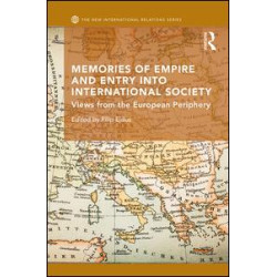 Memories of Empire and Entry into International Society Memories of Empire and Entry into International Society
