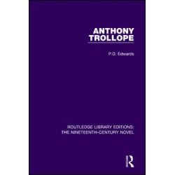 Anthony Trollope Anthony Trollope