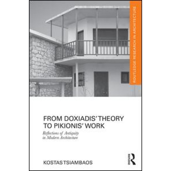 From Doxiadis' Theory to Pikionis' Work From Doxiadis' Theory to Pikionis' Work