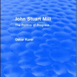 John Stuart Mill (Routledge Revivals) John Stuart Mill (Routledge Revivals)