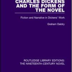 Charles Dickens and the Form of the Novel