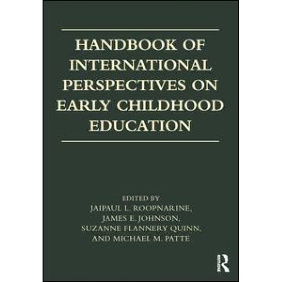 Handbook of International Perspectives on Early Childhood Education Handbook of International Perspectives on Early Childhood Education