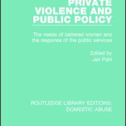 Private Violence and Public Policy Private Violence and Public Policy