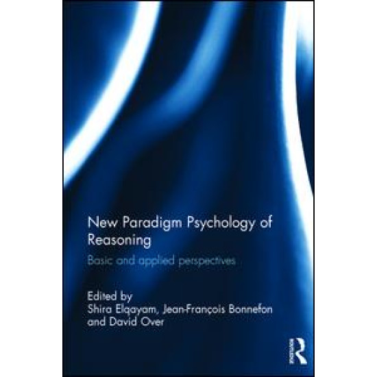 New Paradigm Psychology of Reasoning New Paradigm Psychology of Reasoning