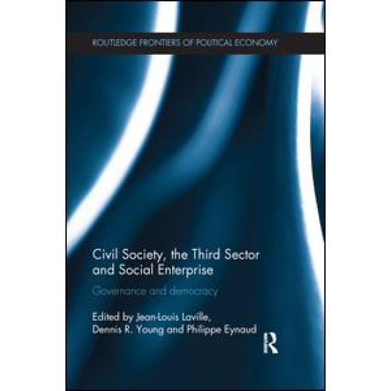 Civil Society, the Third Sector and Social Enterprise Civil Society, the Third Sector and Social Enterprise