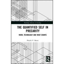 The Quantified Self in Precarity The Quantified Self in Precarity