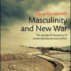 Masculinity and New War Masculinity and New War