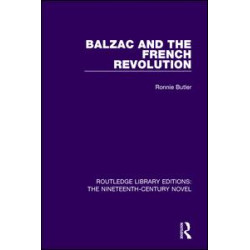 Balzac and the French Revolution Balzac and the French Revolution