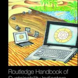 Routledge Handbook of Sustainability Indicators