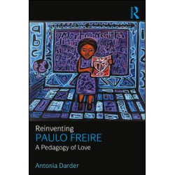 Reinventing Paulo Freire Reinventing Paulo Freire