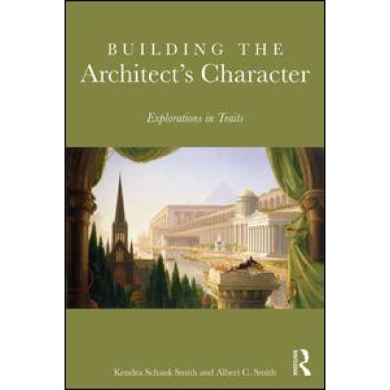 Building the Architect's Character Building the Architect's Character