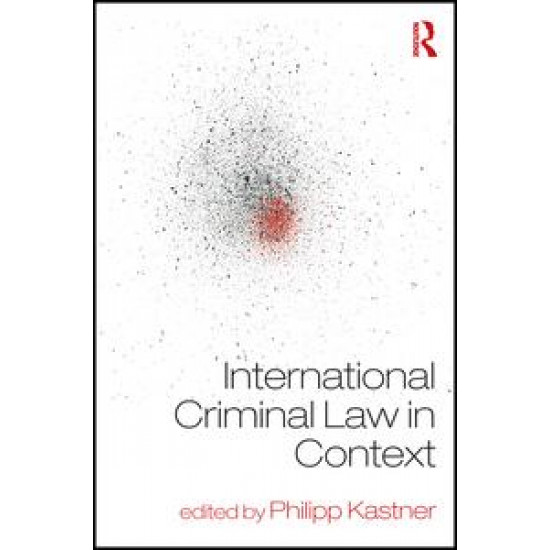 International Criminal Law in Context International Criminal Law in Context